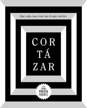 Que cada cosa cruel sea tú que vuelves | 9788439734611 | Cortázar, Julio | Llibreria Sendak