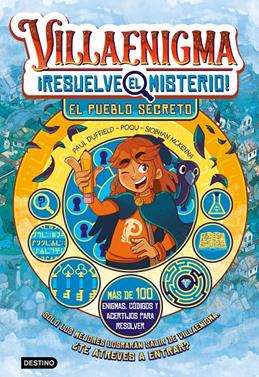 Villaenigma. Resuelve el misterio 1. El pueblo secreto | 9788408322443 | Duffield, Poqu, Siobhan McKenna, Paul | Llibreria Sendak