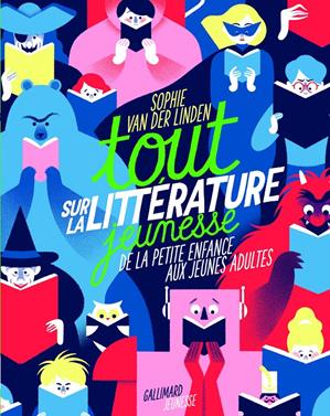 Tout sur la littérature jeunesse | 9782075136778 | Van Der Linden, Sophie | Llibreria Sendak