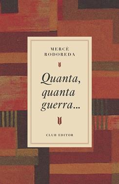 Quanta, quanta guerra... | 9788473295031 | Rodoreda, Mercè | Llibreria Sendak