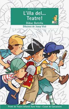 L'Illa del... Teatre! | 9788498246384 | Didac Botella | Llibreria Sendak