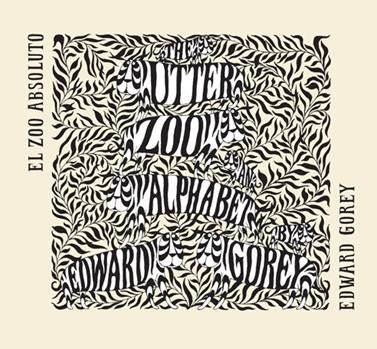 El zoo absoluto | 9788492412822 | Gorey, Edward | Llibreria Sendak