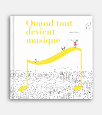 Quand tout devient musique | 9782889860654 | Park, Mirian | Llibreria Sendak
