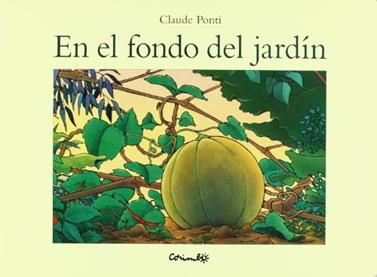 En el fondo del jardín | 9788484702924 | Ponti, Claude | Llibreria Sendak