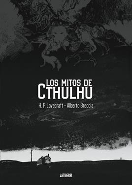 Los mitos de Cthulhu | 9788419670496 | Lovecraft, H. P./Breccia, Alberto | Llibreria Sendak