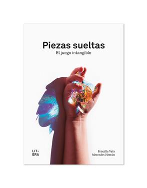 Piezas sueltas | 9788412669022 | Vela Vico, Priscilla/González Herrán, Mercedes | Llibreria Sendak