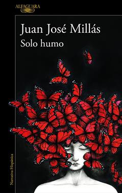 Solo humo | 9788420473116 | Millás, Juan José | Llibreria Sendak