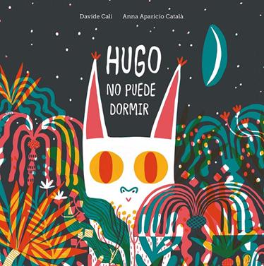Hugo no puede dormir | 9788418133053 | Cali, Davide | Llibreria Sendak