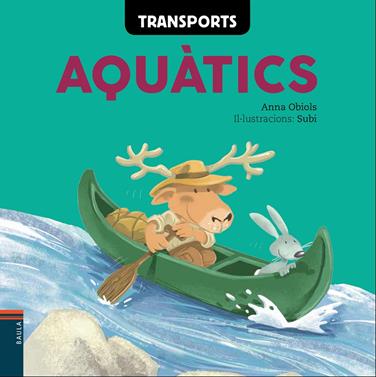 Transports Aquàtics | 9788447930609 | Obiols Llopart, Anna | Llibreria Sendak