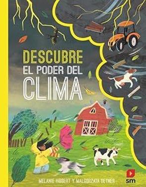 Descubre el poder del clima | 9788410552760 | Hibbert, Melanie | Llibreria Sendak