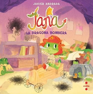 Jana la dragona bombera | 9788466156899 | Andrada Guerrero, Javier | Llibreria Sendak