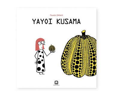 Yayoi Kusama | 9788875707958 | Gilberti, Fausto | Llibreria Sendak