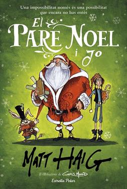 El pare Noel i jo | 9788418135521 | Haig, Matt | Llibreria Sendak