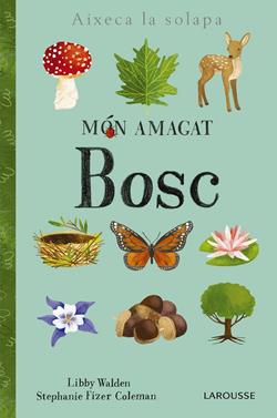 Món amagat. Bosc | 9788416984886 | Larousse Editorial | Llibreria Sendak