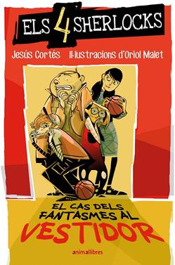 Els 4 Sherlocks 3. El cas dels fantasmes al vestidor | 9791387847340 | Jesús Cortés | Llibreria Sendak