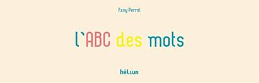 L’ABC des mots | 9782330033071 | Perret, Fanny | Llibreria Sendak