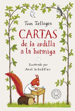 Cartas de la ardilla a la hormiga | 9788419172112 | Tellegen, Toon | Llibreria Sendak