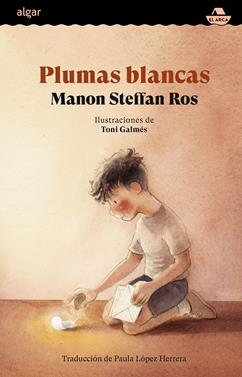 Plumas blancas | 9788491429081 | Steffan Ros, Manon | Llibreria Sendak