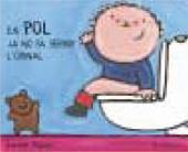 En Pol ja no fa servir l'orinal | 9788447911240 | Slegers, Liesbet | Llibreria Sendak