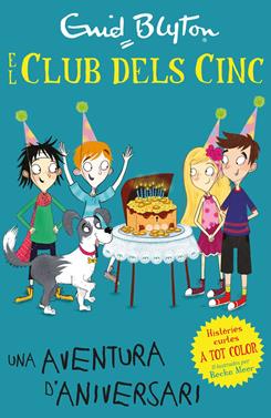 El Club dels Cinc - Una aventura d'aniversari | 9788426146304 | Blyton, Enid | Llibreria Sendak