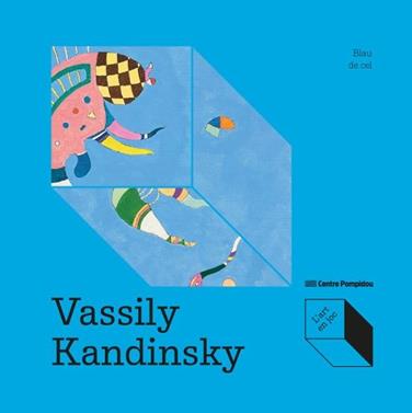Vassily Kandinsky: Blau de cel | 9788419043993 | de Larminat, Max-Henri | Llibreria Sendak