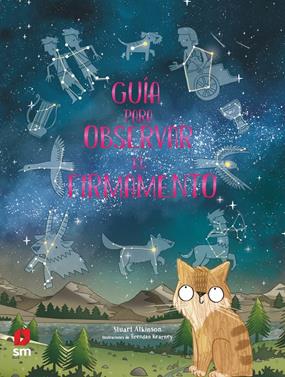 Guía para observar el firmamento | 9788491078241 | Atkinson, Stuart | Llibreria Sendak