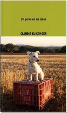 Un perro en mi mesa | 9788419535092 | Hunzinger, Claudie | Llibreria Sendak