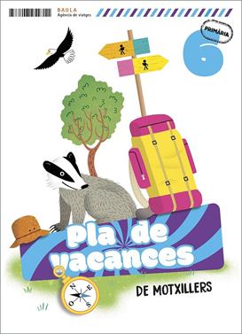 Pla de vacances De motxillers 6è Primària | 9788447954711 | Gallego Calvo, Maria/Augusto Buitrago, Victoria | Llibreria Sendak
