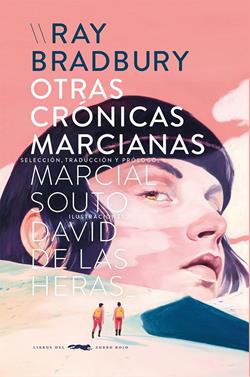 Otras crónicas marcianas | 9788412537109 | Ray Bradbury/David de las Heras | Llibreria Sendak