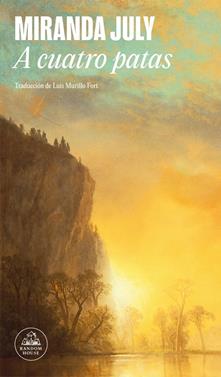 A cuatro patas | 9788439744863 | July, Miranda | Librería Sendak