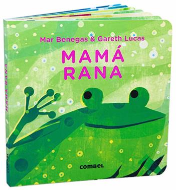 Mamá rana | 9788491018360 | Benegas Ortiz, María del Mar | Librería Sendak