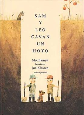 Sam y Leo cavan un hoyo | 9788426140913 | Barnett - Klassen | Llibreria Sendak