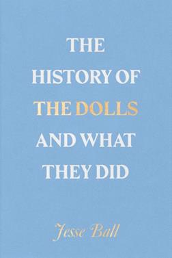 The History of the Dolls and What They Did | 9798990416567 | Ball, Jesse | Llibreria Sendak