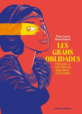 Les grans oblidades | 9788419393807 | Lecoq, Titiou/Dubois, Marie | Llibreria Sendak
