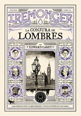 Trilogía IREMONGER 3: La conjura de Lombres | 9791387748449 | Carey, Edward | Llibreria Sendak