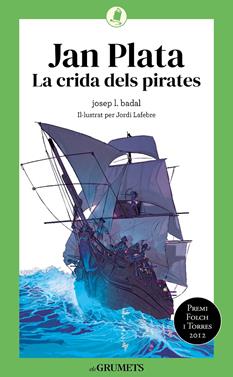 Jan Plata. La crida dels pirates | 9788424675790 | Badal, Josep Lluís | Llibreria Sendak