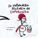 La verdadera historia de Caperucita | 9788493375591 | Rodríguez Almodóvar, José Antonio  / Taeger, Marc | Librería Sendak