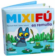 Mixifú es remulla | 9788491018810 | Martí Orriols, Meritxell / Salomó, Xavier | Librería Sendak