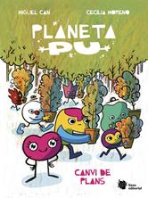 Planeta Pu. Canvi de plans | 9788410158030 | Can, Miguel/Moreno, Cecilia | Llibreria Sendak