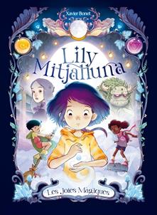 La Lily Mitjalluna 1 - Les joies màgiques | 9788448860745 | Bonet, Xavier | Llibreria Sendak