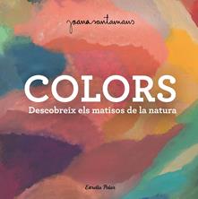 Colors | 9788413893983 | Santamans, Joana | Llibreria Sendak