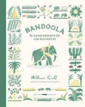 Bandoola | 9788412570472 | Grill, William | Llibreria Sendak