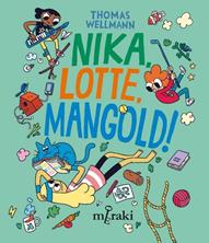 Nikka, Lotte, Mangold! | 9788412691849 | Thomas Wellmann | Librería Sendak