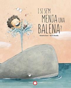I si se'm menja una balena? | 9788418304897 | Isern Iñigo, Susanna | Librería Sendak