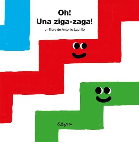 ¡Oh! ¡Una ziga-zaga! | 9788494313486 | Librería Sendak