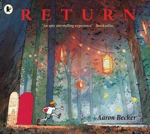 The Return | 9781406373295 | Becker, Aaron | Llibreria Sendak