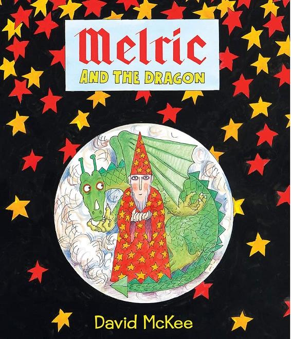 Melric and the Dragon | 9781783442102 | McKee, David | Llibreria Sendak