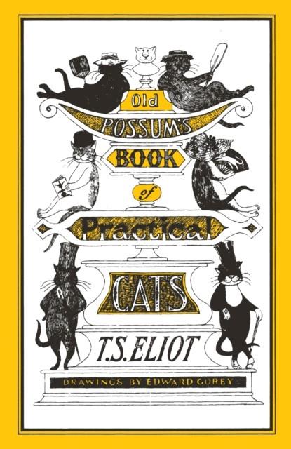Old Possum's Book of Practical Cats Illustrated by Edward Gorey | 9780571321261 | Eliot, T. S. | Llibreria Sendak