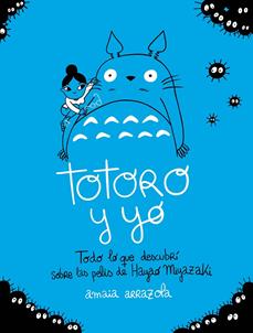 Totoro y yo | 9788418820724 | Arrazola, Amaia | Librería Sendak