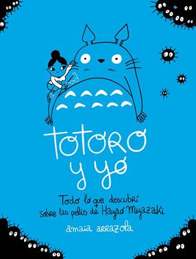Totoro y yo | 9788418820724 | Arrazola, Amaia | Librería Sendak